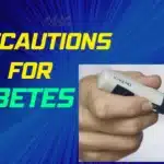 Precautions for Diabetes